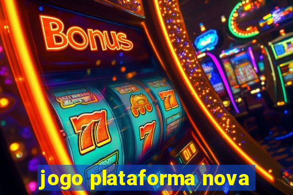 jogo plataforma nova